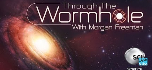 دانلود مستند Through the Wormhole Season 8 درون کرم چاله ها فصل هشتم با زیرنویس انگلیسی