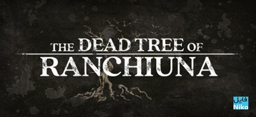 دانلود بازی The Dead Tree of Ranchiuna برای PC