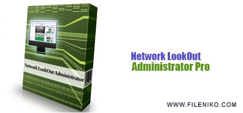 download Network LookOut Administrator Professional 4.8.17