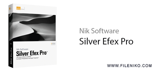 nik silver efex pro nik silver efex pro
