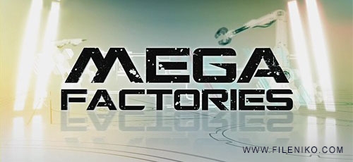 دانلود مجموعه مستند National Geographic Megafactories ابرکارخانه ها