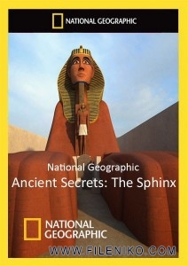 دانلود مستند Ancient Secrets: The Sphinx 2009 رازهای باستانی: ابوالهول دوبله فارسی مالتی مدیا مستند 