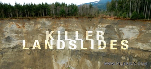 دانلود مستند PBS Nova: Killer Landslides 2014 رانش کُشنده زمین با زیرنویس انگلیسی