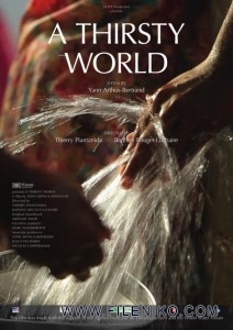 دانلود مستند A Thirsty World 2012 جهان تشنه با دوبله فارسی مالتی مدیا مستند 