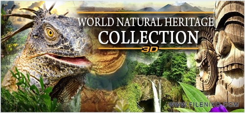 دانلود مجموعه مستند World Natural Heritage Collection میراث طبیعی جهان (3 بعدی)