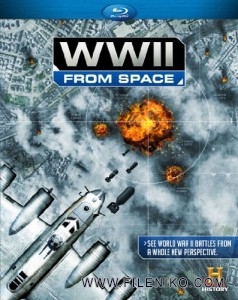 دانلود مستند WWII from Space 2012 جنگ جهانی دوم از فراز آسمان با زیرنویس فارسی مالتی مدیا مستند مطالب ویژه 