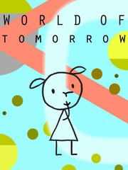 دانلود انیمیشن کوتاه World of Tomorrow انیمیشن مالتی مدیا 