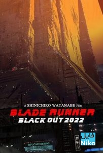 دانلود انیمیشن Blade Runner Black Out 2022 2017 با زیرنویس فارسی انیمیشن مالتی مدیا 