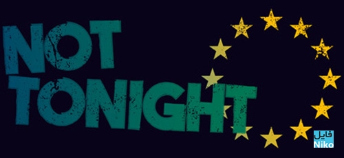 دانلود بازی Not Tonight برای PC