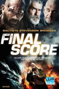 دانلود فیلم سینمایی Final Score 2018 با زیرنویس فارسی اکشن فیلم سینمایی مالتی مدیا 