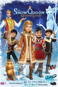دانلود انیمیشن The Snow Queen Mirror Lands 2018 انیمیشن مالتی مدیا 