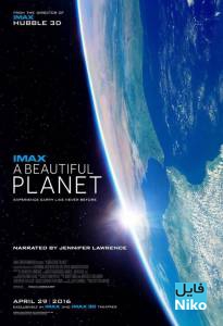 دانلود مستند A Beautiful Planet 2016 یک سیاره زیبا مالتی مدیا مستند مطالب ویژه 
