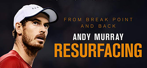 دانلود مستند Andy Murray Resurfacing 2019 اندی ماری بازگشت دوباره