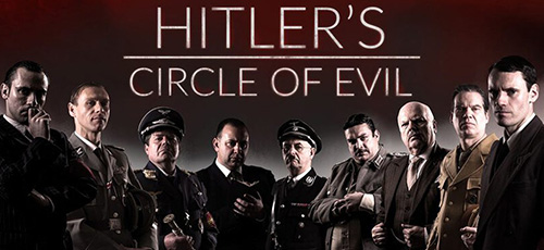 دانلود مستند ZDF Hitlers Circle of Evil 2018 دایره شیطانی هیتلر با زیرنویس فارسی