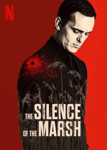 دانلود فیلم The Silence Of The Marsh 2019 سکوت باتلاق با زیرنویس فارسی فیلم سینمایی مالتی مدیا هیجان انگیز 