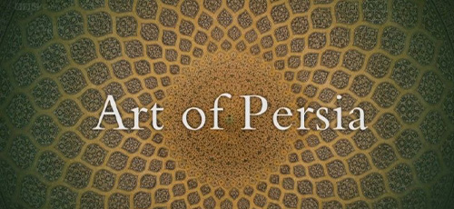 دانلود مستند Art of Persia 2020 هنر پارسی