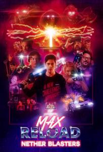 دانلود فیلم Max Reload and the Nether Blasters 2020 زیرنویس فارسی علمی تخیلی فیلم سینمایی کمدی ماجرایی مالتی مدیا 