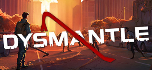 دانلود بازی DYSMANTLE برای PC