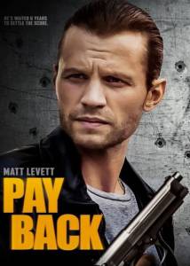 دانلود فیلم Payback 2021 دوبله فارسی فیلم سینمایی مالتی مدیا هیجان انگیز 