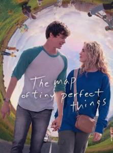 دانلود فیلم The Map of Tiny Perfect Things 2021 دوبله فارسی عاشقانه فانتزی فیلم سینمایی کمدی مالتی مدیا 