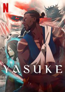 دانلود انیمیشن Yasuke 2021 فصل اول با دوبله فارسی انیمیشن سریالی مالتی مدیا مطالب ویژه 