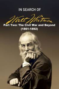 دانلود مستند In Search of Walt Whitman Part Two: The Civil War and Beyond 1861-1892 2020 مالتی مدیا مستند 